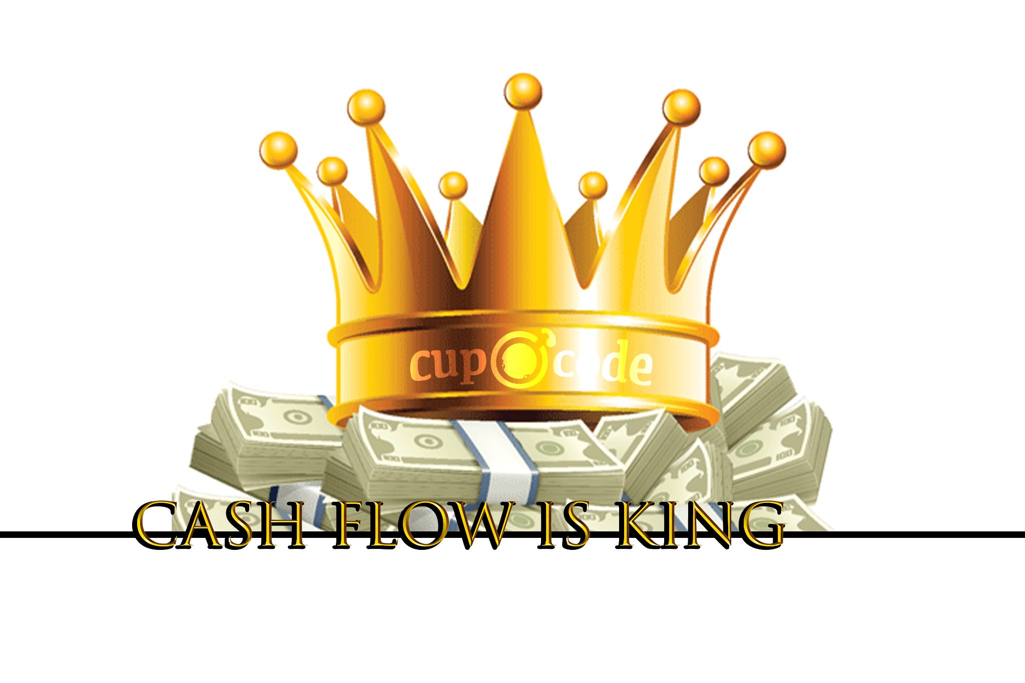 cash flow is king