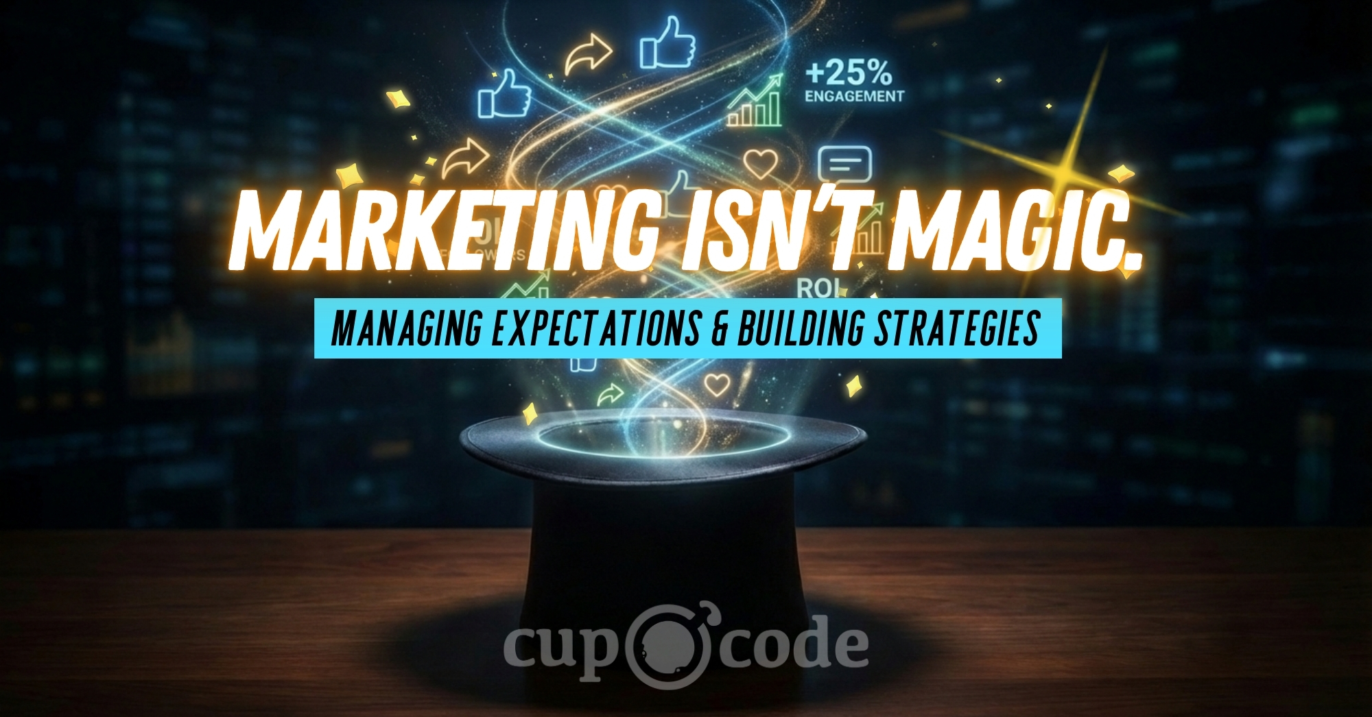 COC Blog Post IMAGES Marketing Isn't Magic