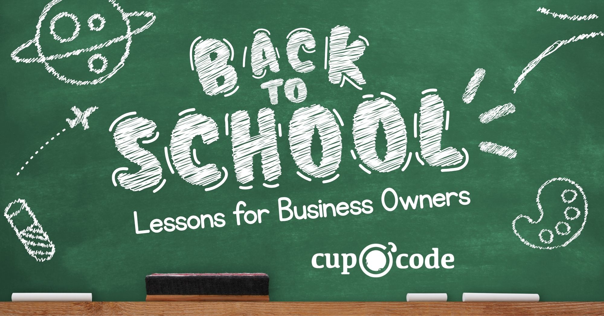 Back to School Lessons for Business Owners - chalkboard with writing on it